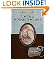Love is a Wounded Soldier