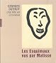 Les esquimaux vus par Matisse - Georges Duthuit Une f�te en Cimm�rie