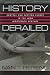 History Derailed: Central and Eastern Europe in the Long Nineteenth Century