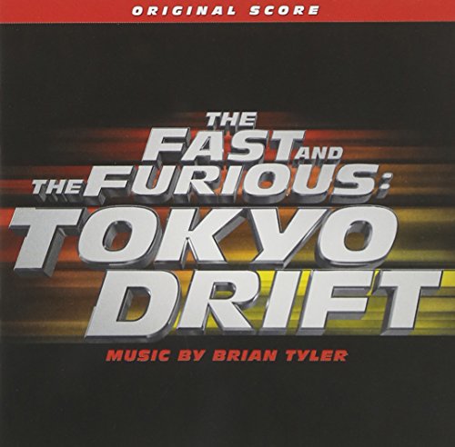 The Fast and the Furious: Tokyo Drift Brian Tyler