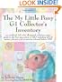 The My Little Pony G1 Collector's Inventory: an unofficial full color illustrated collector's price guide to the first generation of MLP including all ... playsets and accessories released before 1997