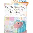 The My Little Pony G1 Collector's Inventory: an unofficial full color illustrated... by Summer Hayes
