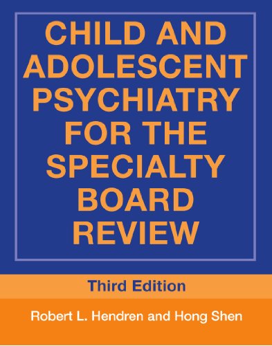 cheap Child and Adolescent Psychiatry for the Specialty Board Review (Continuing Education in Psychiatry and Psychology Series)