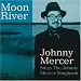 Moon River: Sings Johnny Mercer Songbook (Bril)
