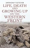 Life, death and growing up on the western front