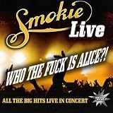 Live - Who The Fuck Is Alice