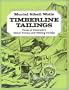 Timberline Tailings: Tales Of Colorado'S Ghost Towns And Mining Camps