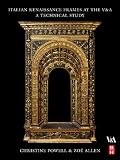 Italian Renaissance Frames at the V&A: A Technical Study