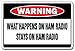 WHAT HAPPENS ON HAM RADIO STAYS ON HAM RADIO Warning Sign