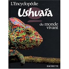 L'encyclop�die Ushua�a du monde vivant