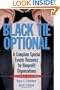 Black Tie Optional: A Complete Special Events Resource for Nonprofit Organizations