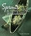 Sprouts and Sprouting: The Complete Guide with Seventy Healthy and Creative Recipes