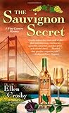 The Sauvignon Secret: A Wine Country Mystery (Wine Country Mysteries)