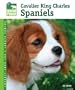 Cavalier King Charles Spaniels (Animal Planet Pet Care Library)