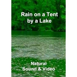 Rain on a Tent by a Lake