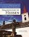 Grandduchy of Hessen (Map Guide to German Parish Registers, Volume 1)