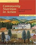 Community Nutrition in Action: An Entrepreneurial Approach (with InfoTrac)