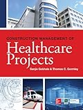 Construction management of healthcare projects