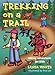 Trekking on a Trail (Hiking Adventures for Kids)