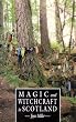 Magic and Witchcraft in Scotland