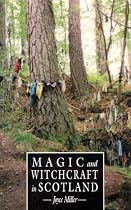 Magic and Witchcraft in Scotland