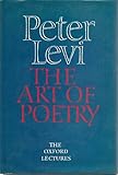 The art of poetry : the Oxford lectures, 1984-1989