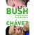 Bush Versus Ch�vez: Washington�s War on Venezuela