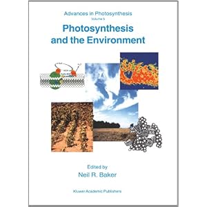 【クリックでお店のこの商品のページへ】Photosynthesis and the Environment (Advances in Photosynthesis and Respiration)
