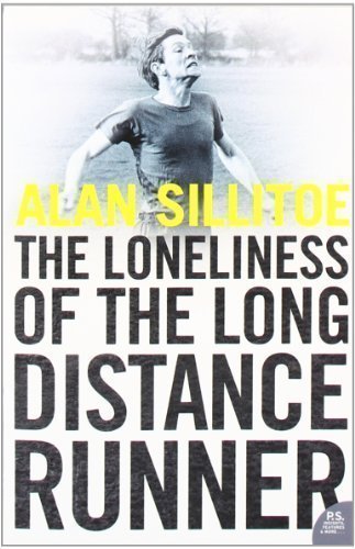 The Loneliness of the Long Distance Runner by Sillitoe, Alan Re-issue Edition (2007)