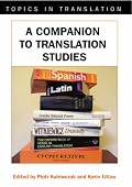 A Companion to Translation Studies (Topics in Translation)