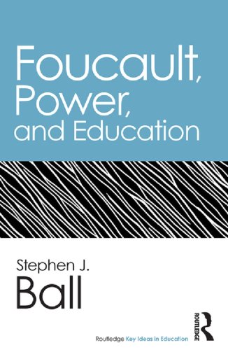 Foucault, Power, and Education (Routledge Key Ideas in Education)