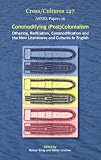Commodifying (Post)Colonialism: Othering, Reification, Commodification and the New Literatures and Cultures in English. (Cross/Cultures)