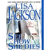 See How She Dies