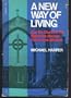 A new way of living;: How the Church of the Redeemer, Houston, found a new life-style