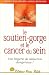 Le Soutien-gorge et le Cancer du sein : Une lingerie de séduction dangereuse ?