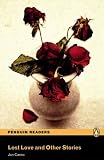 Lost Love and Other Stories CD Pack (Book & CD) (Penguin Readers Simplified Texts)