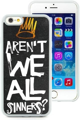 BEIWU Generic iPhone 6 4.7 Inch TPU Case,J Cole Arent We All Sinners Lyric Quote Hip Hop Rap Shockproof Shell Case Cover for iPhone 6S 4.7 Inch(White)