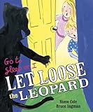 Go to sleep or I let loose the leopard