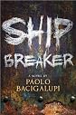 Ship Breaker (text only) 1st (First) edition by P. Bacigalupi