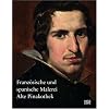Franz�sische und Spanische Malerei: Alte Pinakothek