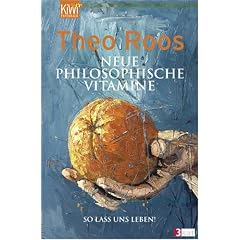 Neue Philosophische Vitamine: So lass uns leben!