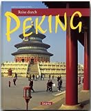 Reise durch Peking - Walter M. Weiss