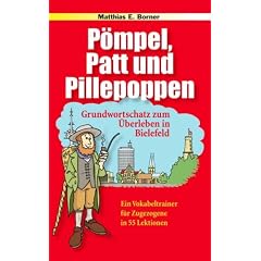 P�mpel, Patt und Pillepoppen: Grundwortschatz zum �berleben in Bielefeld