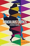 Ridiculous critics : Augustan mockery of critical judgment