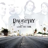 Leave This Townby Daughtry