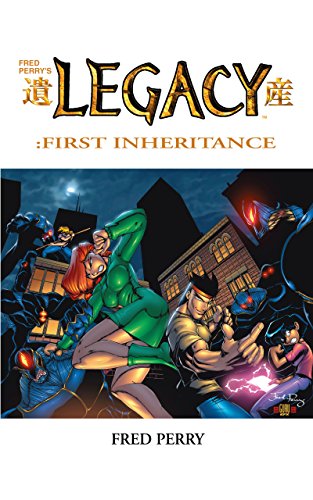 Legacy-First Inheritance #1 (Legacy-First Inheritance: 1)