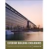 Exterior Building Enclosures: Design Process and Composition for Innovative Facades