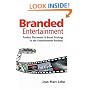 Branded Entertainment: Product Placement & Brand Strategy in the Entertainment Business
