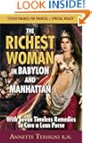 The Richest Woman In Babylon And Manhattan: (The Goddess of Wisdom Teaches Seven Secrets for- Financial Fitness-about Woma...