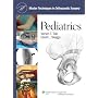 Pediatrics (Master Techniques in Orthopaedic Surgery) (Master Techniques in Orthopaedic Surgery)